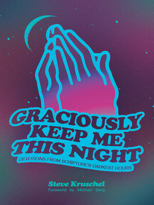 cover image of Graciously Keep Me This Night